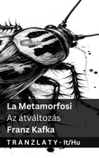 La Metamorfosi / Az átváltozás