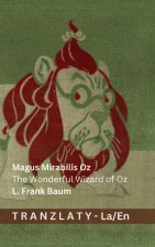Magus Mirabilis Oz / The Wonderful Wizard of Oz