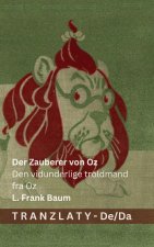 Der Zauberer von Oz / Den vidunderlige troldmand fra Oz