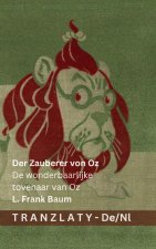 Der Zauberer von Oz / De wonderbaarlijke tovenaar van Oz