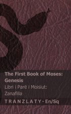 The Bible / Bibla - The First Book of Moses (Genesis) / Libri i Parë i Moisiut (Zanafilla)