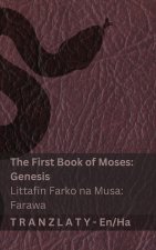The Bible / Littafi Mai Tsarki - The First Book of Moses (Genesis) / Littafin Farko na Musa (Farawa)