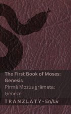 The Bible / Bībele - The First Book of Moses (Genesis) / Pirmā Mozus grāmata (Ģenēze)
