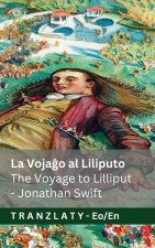 La Vojaĝo al Liliputo / The Voyage to Lilliput (La Vojaĝoj de Gulivero / Gulliver's Travels)