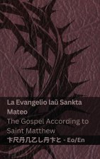 La Biblio / The Bible - La Evangelio laŭ Sankta Mateo / The Gospel According to Saint Matthew