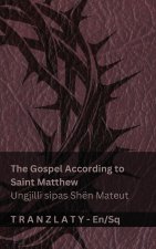 The Bible / Bibla - The Gospel According to Saint Matthew / Ungjilli sipas Shën Mateut