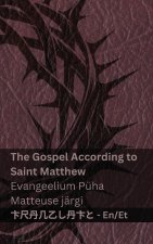 The Bible / Piibel - The Gospel According to Saint Matthew / Evangeelium Püha Matteuse järgi