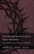 The Bible / Kitab Suci - The Gospel According to Saint Matthew / Injil Miturut Santo Matius