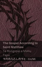 The Bible / Te Bibilia - The Gospel According to Saint Matthew / Te Rongopai a Matiu Tapu