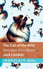 The Call of the Wild / Savvaļas Aicinājums