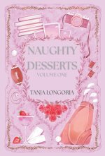 Naughty Dessert Volume One