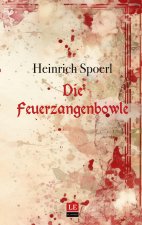 Die Feuerzangenbowle