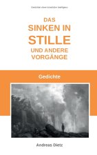 Das Sinken in Stille und andere Vorgänge