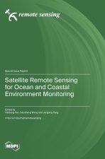Satellite Remote Sensing for Ocean and Coastal Environment Monitoring