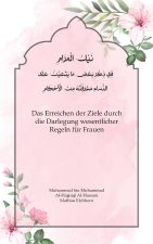 Das Erreichen der Ziele durch die Darlegung wesentlicher Regeln für Frauen