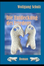 Die Entdeckung des Friedens