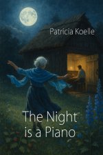 The Night is a Piano