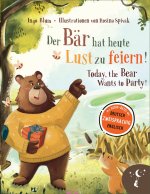 Der Bär hat heute Lust zu feiern - Today, The Bear Wants to Party