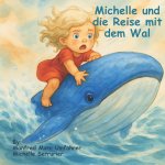 Michelle und die Reise mit dem Wal