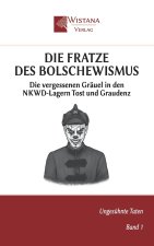 Die Fratze des Bolschewismus