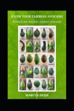 KNOW YOUR ZAMBIAN AVOCADOS