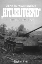 Die 12. SS-Panzerdivision „Hitlerjugend