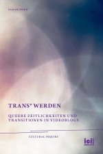 trans* Werden