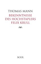 Bekenntnisse des Hochstaplers Felix Krull