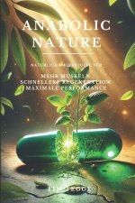 Anabolic Nature