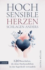 Hochsensible Herzen schlagen anders