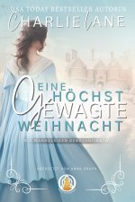 Eine höchst gewagte Weihnacht