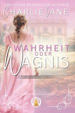Wahrheit oder Wagnis