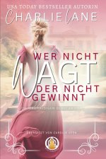 Wer nicht wagt, der nicht gewinnt