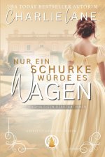 Nur ein Schurke würde es wagen