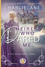 The Heiress Who Dared Me