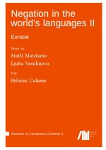 Negation in the world's languages II : Eurasia