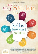 Die 7 Säulen des Selbstbewusstseins