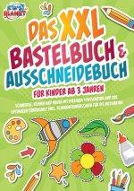 Das XXL Bastelbuch & Ausschneidebuch für Kinder ab 3 Jahren