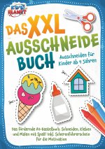 Das XXL-Ausschneidebuch - Ausschneiden für Kinder ab 4 Jahren