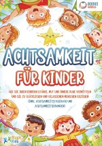Achtsamkeit für Kinder