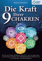 Die Kraft Ihrer 9 Chakren