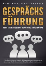 GESPRÄCHSFÜHRUNG - Mehr Charisma durch Kommunikationstraining