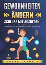 GEWOHNHEITEN ÄNDERN - Schluss mit Ausreden!