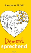 Dement sprechend