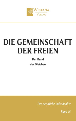 Die Gemeinschaft der Freien