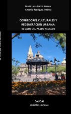 Corredores culturales y regeneración urbana