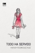 Todo ha servido