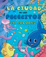 La ciudad de los pececitos de colores