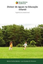 Divisor de águas na Educação Infantil