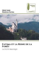 Fatima et la Reine de la Forêt